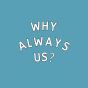 2012 Manchester City Why Always Us T-Shirt (Blue)