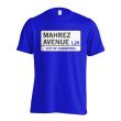 Mahrez Avenue - Leicester Street T-Shirt (Blue)
