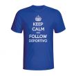 Keep Calm And Follow Deportivo T-shirt (blue)