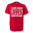 Your Name Loves Sunderland T-shirt (red)