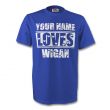 Your Name Loves Wigan T-shirt (blue)