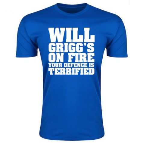 Will Griggs On Fire Your Defence Is Terrified T-Shirt (Royal Blue)